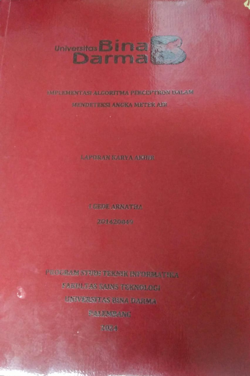 Cover IMPLEMENTASI ALGORITMA PERCEPTRON DALAM MENDETEKSI ANGKA METER AIR / I Gede Arnatha