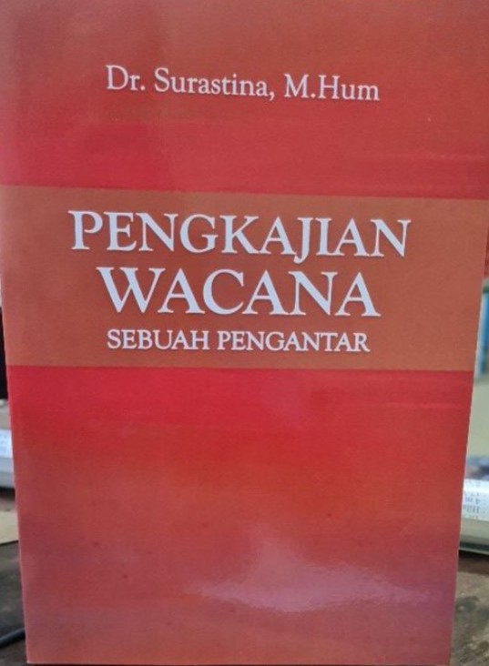 Cover PENGKAJIAN WACANA :  Sebuah Pengantar / Surastina