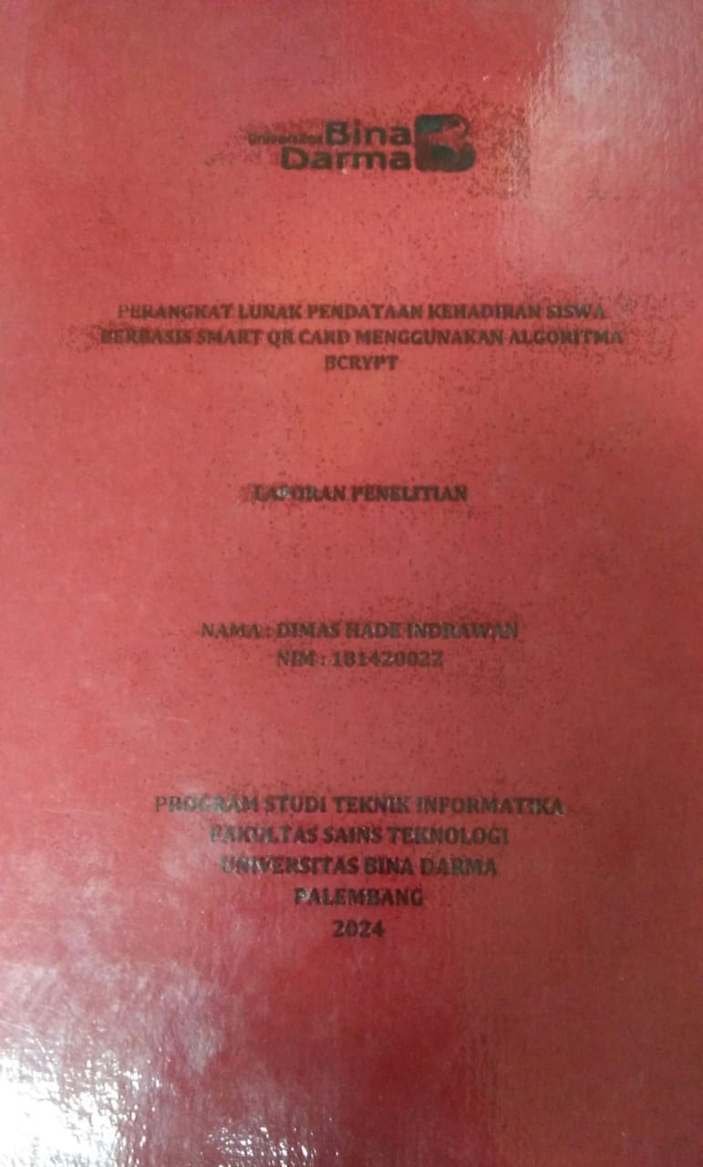 Cover PERANGKAT LUNAK PENDATAAN KEHADIRAN SISWA BERBASIS SMART QR CARD MENGGUNAKAN ALGORITMA BCRYPT / Dimas Hade Indrawan