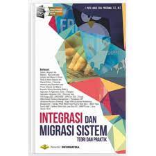 Cover Integrasi dan Migrasi Sistem :  Teori dan Pratik