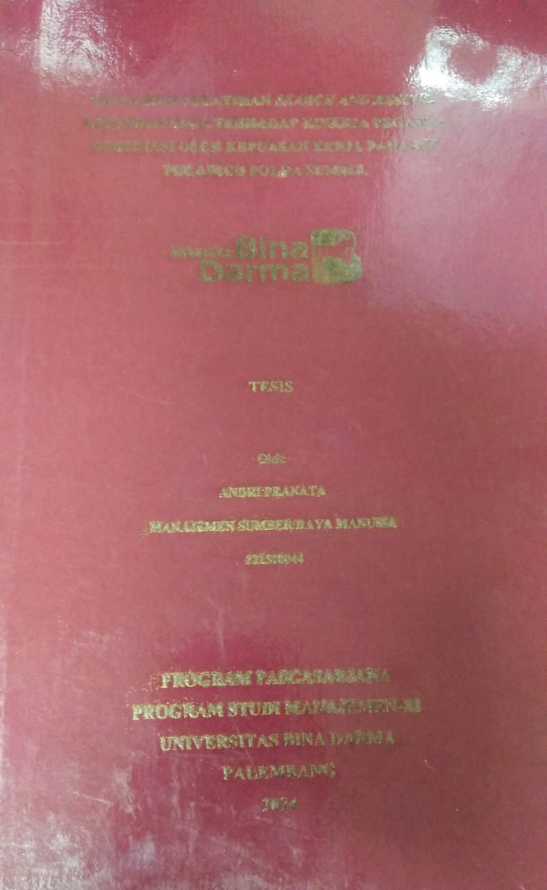 Cover PENGARUH PELATIHAN SEARCH AND RESCUE, KEPEMIMPINAN, TERHADAP KINERJA PEGAWAI DIMEDIASI OLEH KEPUASAN KERJA PADA DIT POLAIRUD POLDA SUMSEL / Andri Pranata