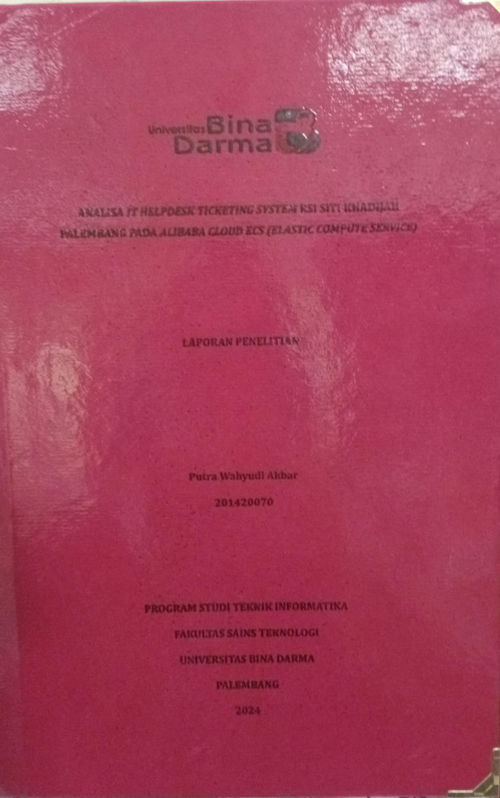 Cover ANALISA IT HELPDESK TECKETING SYSTEM RSI SITI KHADIJAH PALEMBANG PADA ALIBABA CLOUD ECS (ELASTIC COMPUTE SERVICE) / Putra wahyudi akbar 201420070