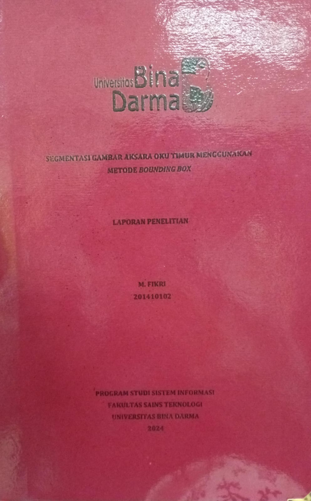 Cover SEGEMENTASI GAMBAR AKSARA OKU TIMUR MENGGUNAKAN METODE BOUNDING BOX / M.Fikri 201410102