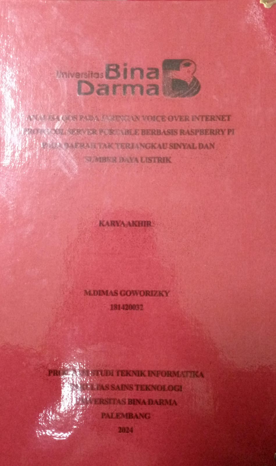 Cover ANALISIS QOS PADA JARINGAN VOICE OVER INTERNET PROTOCOL SERVER PORTABLE BERBASIS RASPBERRY  PT PADA DAERAH TAK TERJANGKAU SINYAL DAN SUMBER DAYA LISTRIK / M.Dimas goworizky 181420032