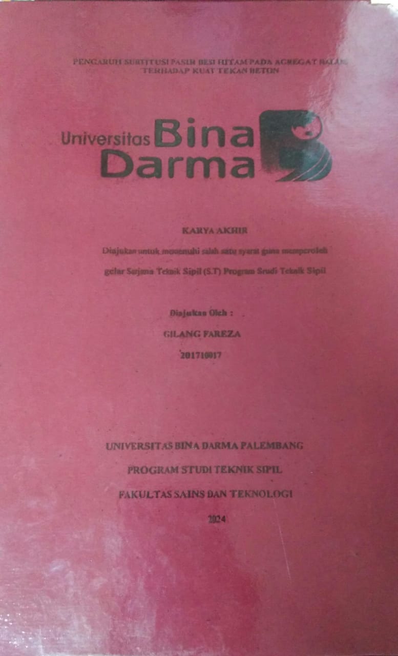 Cover PENGARUH SUBTITUSI PASIR BESI HITAM PADA AGREGAT HALUS TERHADAP KUAT TEKAN BETON / Gilang Fareza