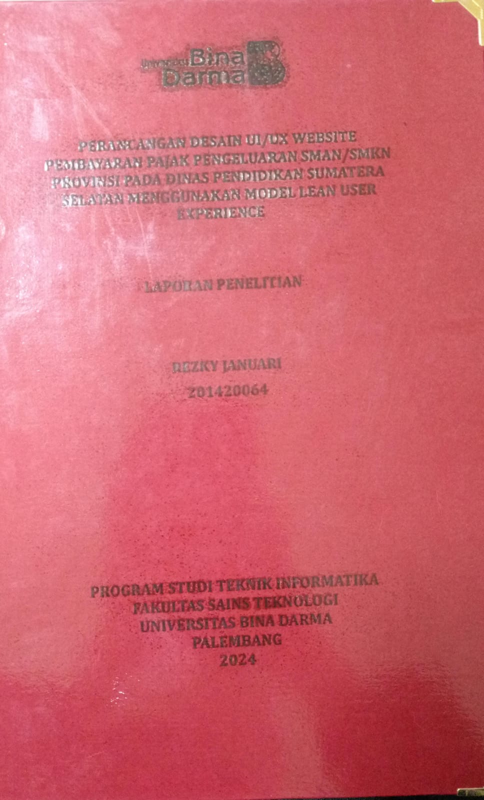 Cover PERANCANGAN DESAIN UI/UX WEBSITE PEMBAYARAN PAJAK PENGELUARAN SMAN/SMKN PROVINSI PADA DINAS PENDIDIKAN SUMATERA SELATAN MENGGUNAKAN MODEL LEAN USER EXPERIENCE / Rezky Januari 201420064