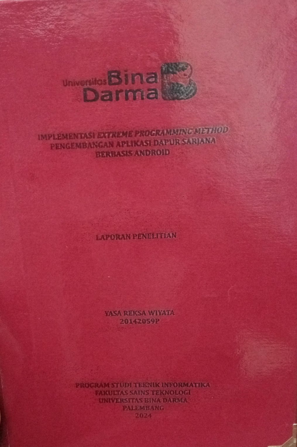 Cover IMPLEMENTASI EXTREME PROGRAMMING METHOD PENGEMBANGAN APLIKASI DAPUR SARJANA BERBASIS ADROID / Yasa Reksa Wiyata 20142059P