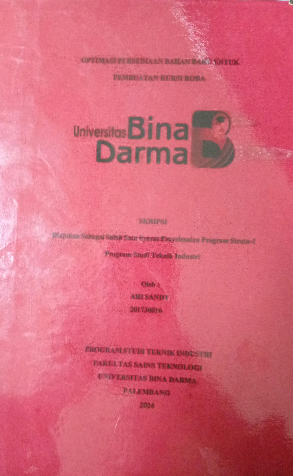 Cover OPTIMASI PERSEDIAN BAHAN BAKU UNTUK PEMBUATAN KURSI RODA / Ary Sandi 201730016