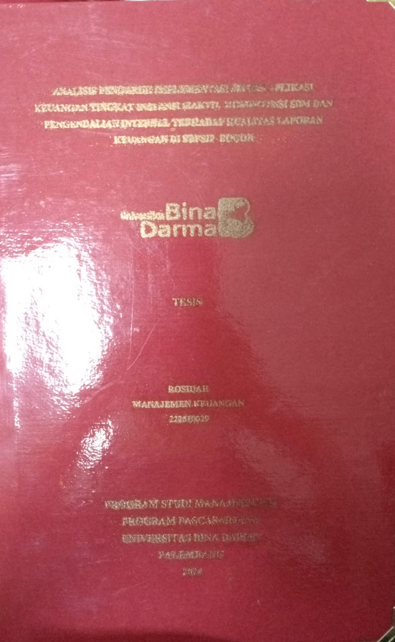 Cover ANALISIS PENGARUH IMPLEMENTASI SISTEM APLIKASI KEUANGAN TINGKAT INSTANSI  (SAKTI) KOMPETENSI SDM DAN  PENGENDALIAN INTERNAL TERHADAP KUALITAS LAPORAN KEUANGAN DI BBPSIP BOGOR / Rosidah 222510029