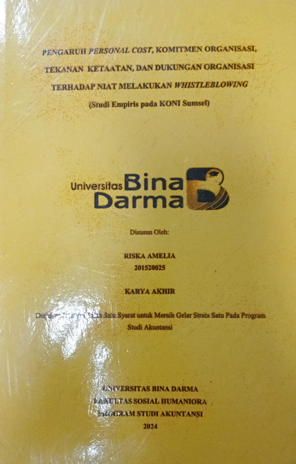 Cover PENGARUH PERSONAL COST KOMITMEN ORGANISASI TEKANAN KETAATAN DAN DUKUNGAN ORGANISASI TERHADAP NIAT MELAKUKAN WHISTLEBLOWING :  Studi emperis pada koni sumsel / Riska Amelia 201520025