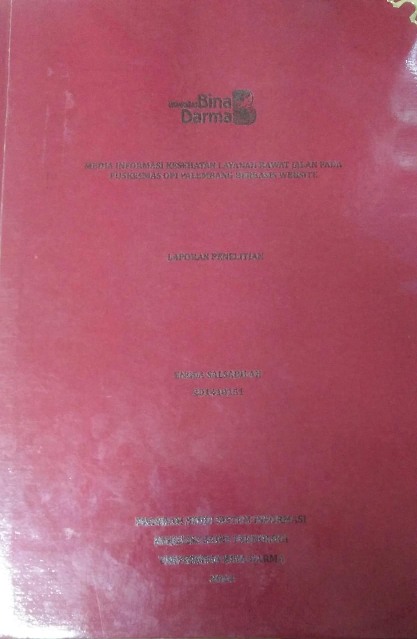 Cover MEDIA INFORMASI KESEHATAN LAYANAN RAWAT JALAN PADA PUSKESMAS OPI PALEMBANG BERBASIS WEBSITE / Engga Salsabilah