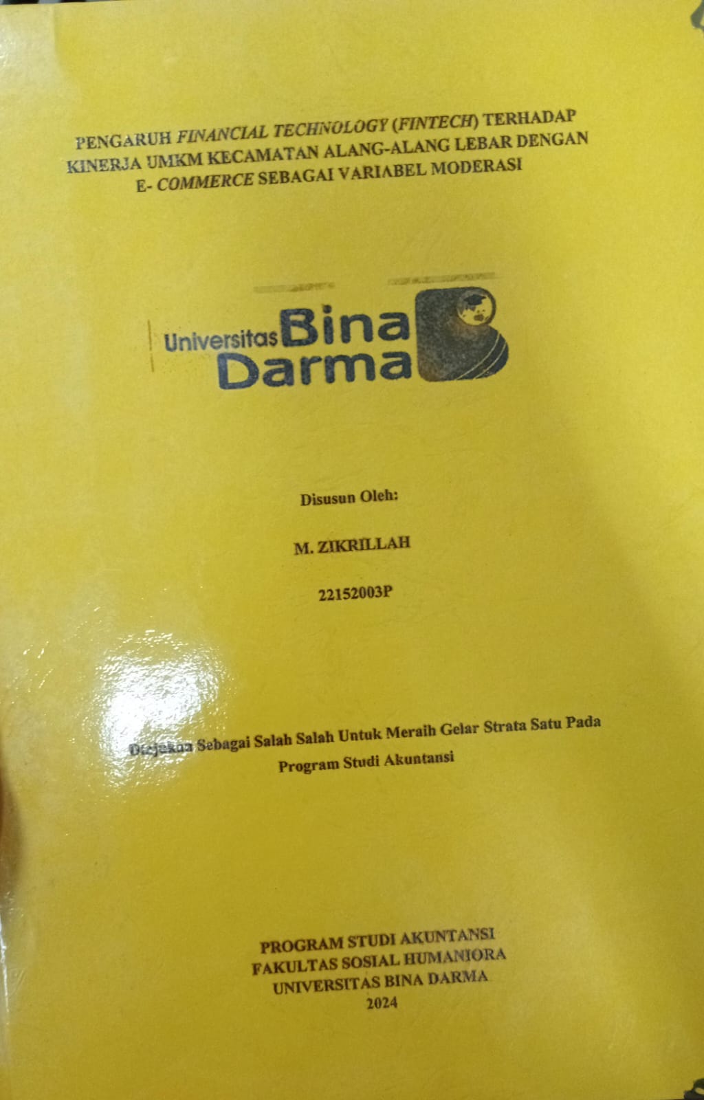 Cover PENGARUH FINANCIAL TECHNOLOGY (FINTECH) TERHADAP KINERJA UMKM KECAMATAN ALANG-ALANG LEBAR DENGAN E-COMMERCE SEBAGAI VARIABEL MODERASI / M. Zikrillah 22152003P