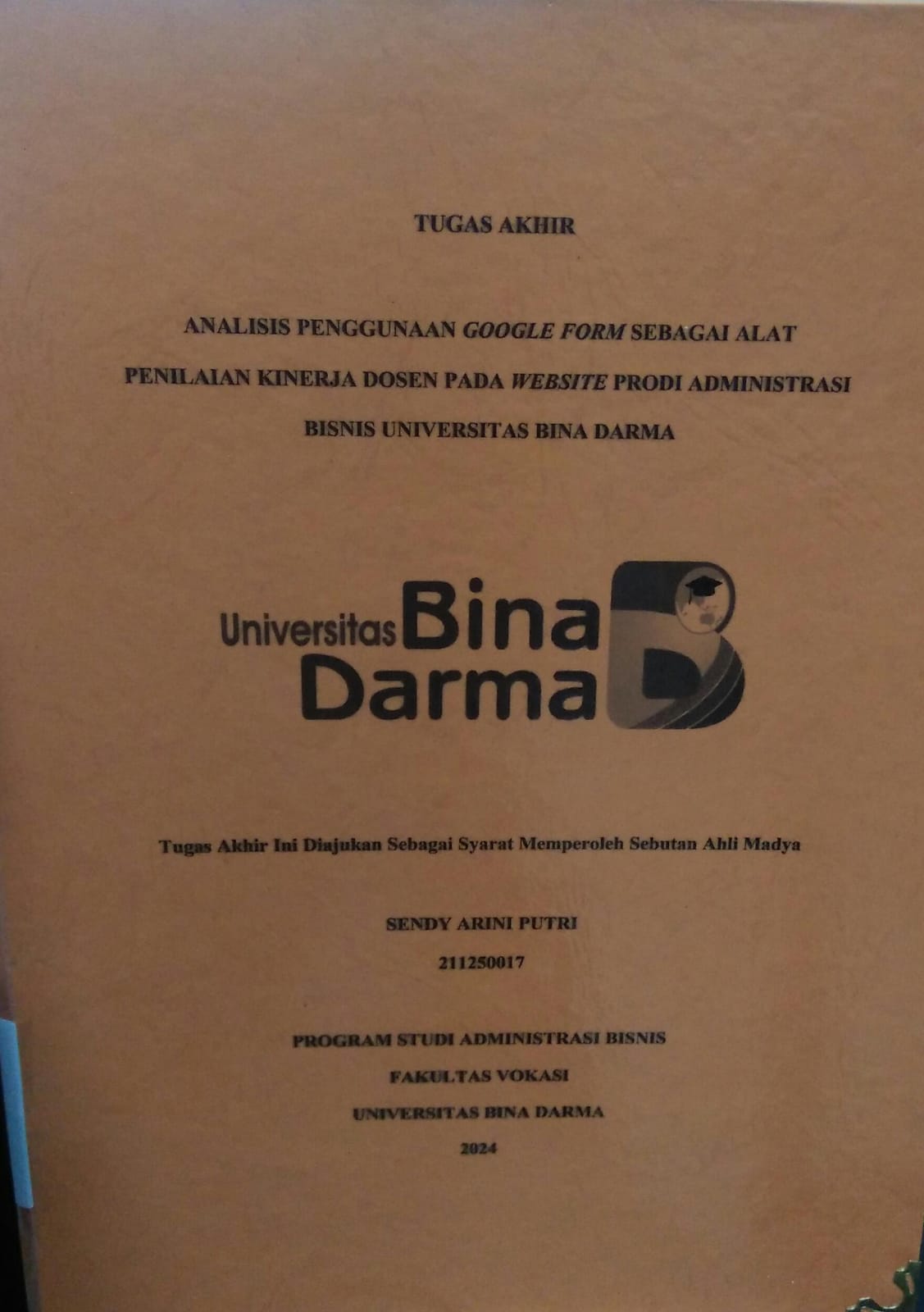 Cover ANALISIS PENGGUNAAN GOOGLE FORM SEBAGAI ALAT PENILAIAN KINERJA DOSE PADA WEBSITE PRODI ADMINISTRASI BISNIS UNIVERSITAS BINA DARMA / Sendy Arini Putri