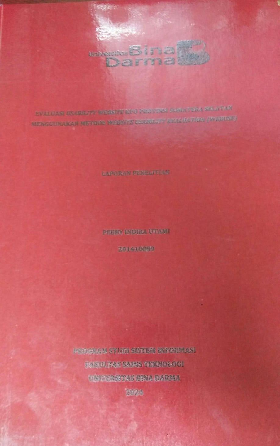 Cover EVALUASI USABILITY WEBSITE KPU PROVINSI SUMATERA SELATAN MENGGUNAKAN METODE WEBSITE USABILITY EVALUATION (WEBUSE) / Pebby Indira Utami