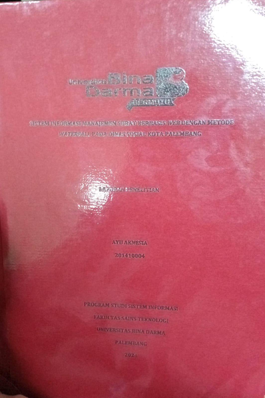 Cover SISTEM INFORMASI MANAJEMEN SURAT BERBASIS WEB DENGAN METODE WATERFALL PADA DINAS SOSIAL KOTA PALEMBANG / Ayu Aknesia 201410004