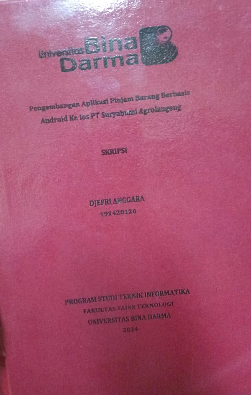 Cover PENGEMBANGAN APLIKASI PINJAM BARANG BERBASIS ANDROID KE LOS PT SURYABUMI AGROLANGENG / DJEFRI ANGGARA