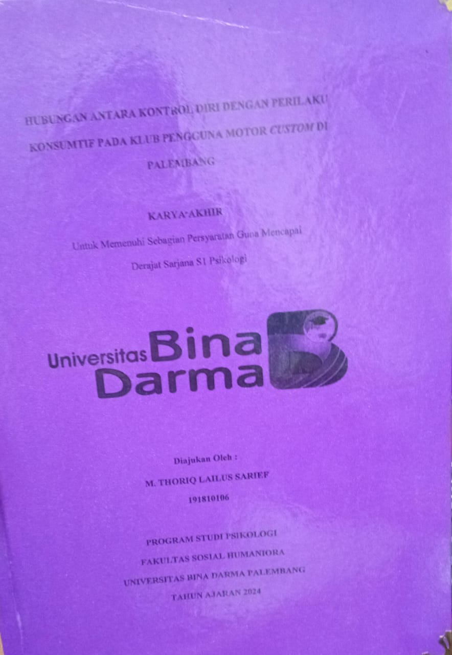 Cover HUBUNGAN ANTAR KONROL DIRI DENGAN PERILAKU KONSUMTIF PADA KLUB PENGGUNA MOTOR CUSTUM DI PALEMBANG / M.TORIQ LAILUS SARIEF