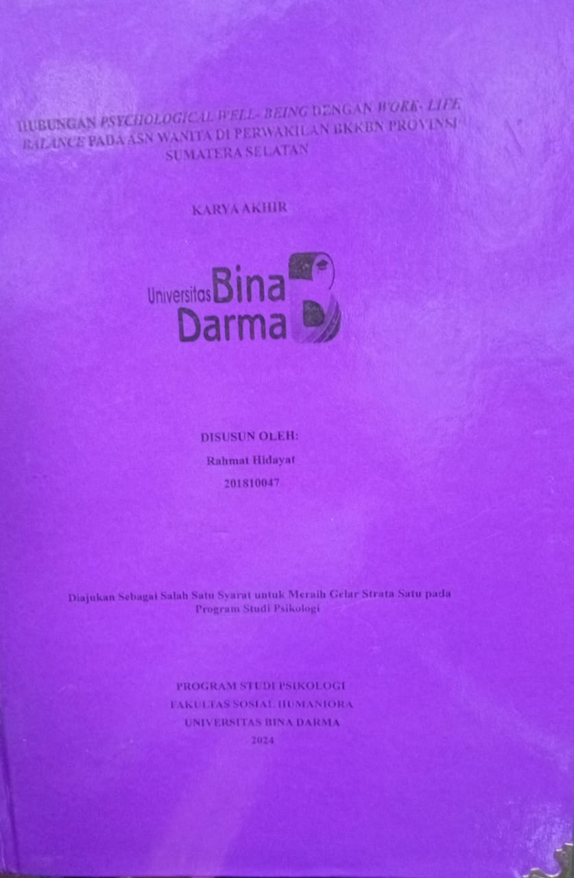 Cover HUBUNGAN PSYCHOLOGICAL WELL BEING DENGAN WORK LIFE BALANCE PADA ASN WANITA DI PERWAKILAN BKKBN PROVINSI SUMATERA SELATAN / Rahmat Hidayat