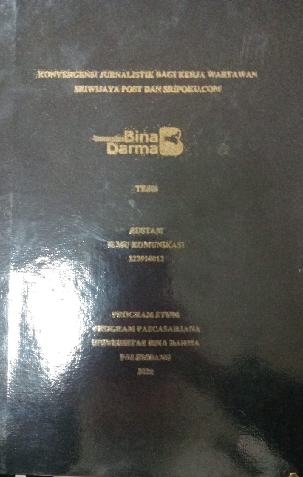 Cover KONVERGENSI  JURNALISTIK BAGI KERJA WARTAWAN SRIWIJAYA POST DAN SRIPOKU.COM / RUSTAM