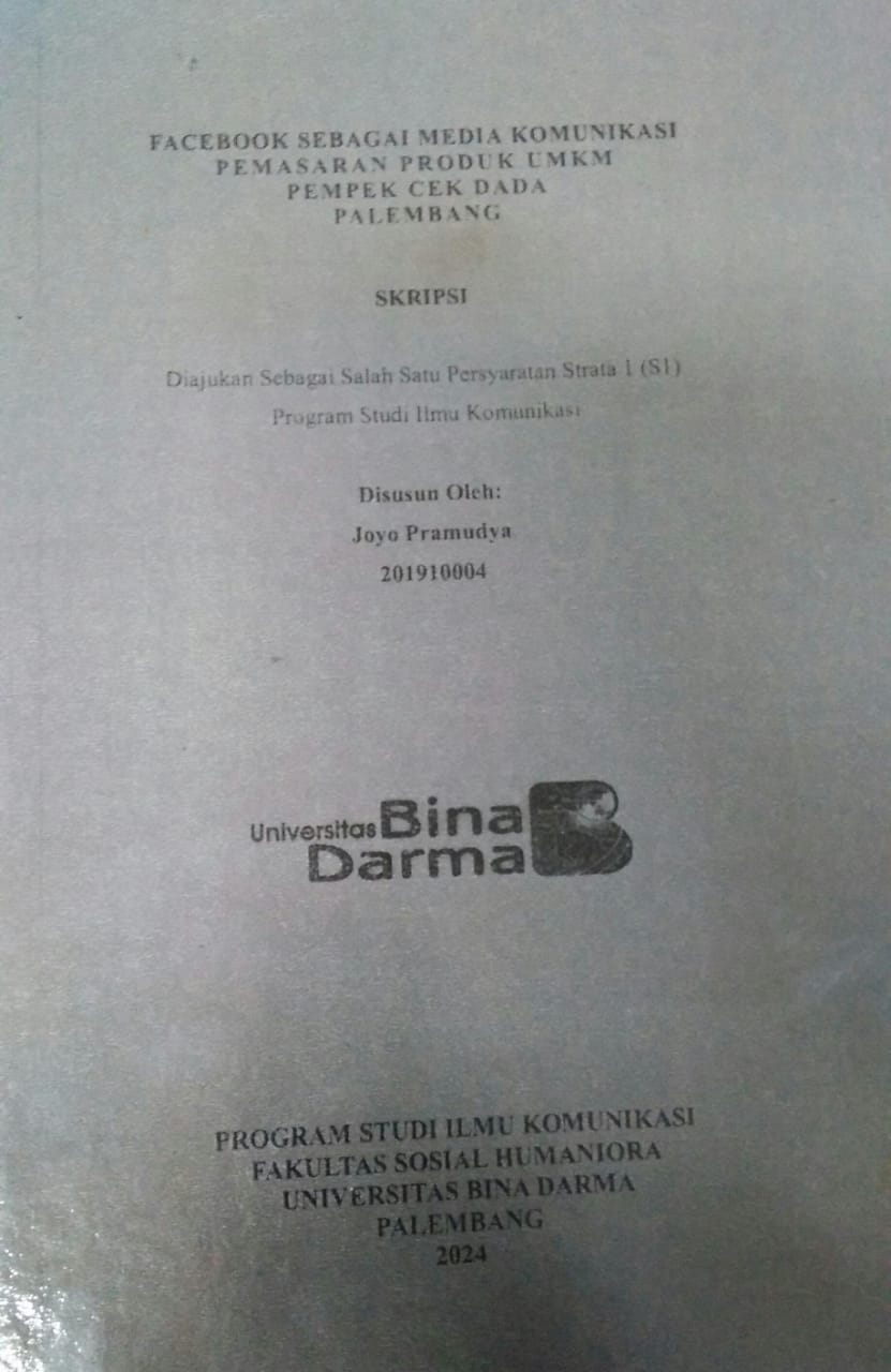 Cover FACEBOOK SEBAGAI MEDIA KOMUNIKASI PEMASARAN PRODUK UMKM PEMPEK CEK DADA PALEMBANG / Joyo Pramudya