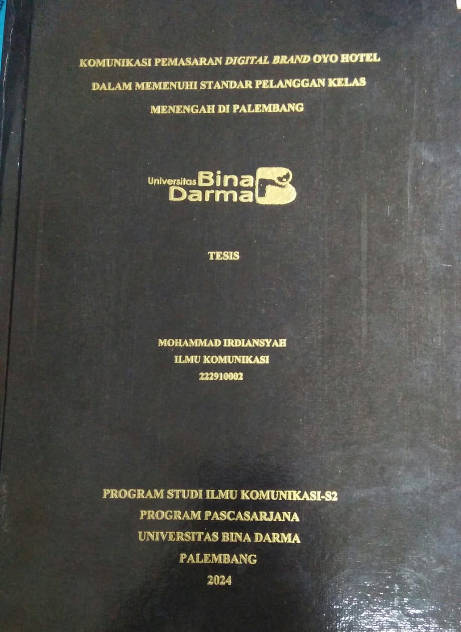 Cover KOMUNIKASI PEMASARAN DIGITAL BRAND OYO HOTEL DALAM MEMENUHI STANDAR PELANGGAN KELAS MENENGAH III PALEMBANG / Mohammad Irdiansyah