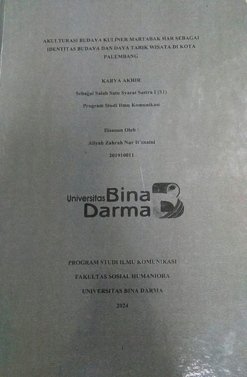 Cover AKULTURASI BUDAYA KULINER MARTABAK HAR SEBAGAI IDENTITAS BUDAYA DAN DAYA TARIK WISATA DI KOTA PALEMBANG / Aliyah Zahrah Nur It'snaini
