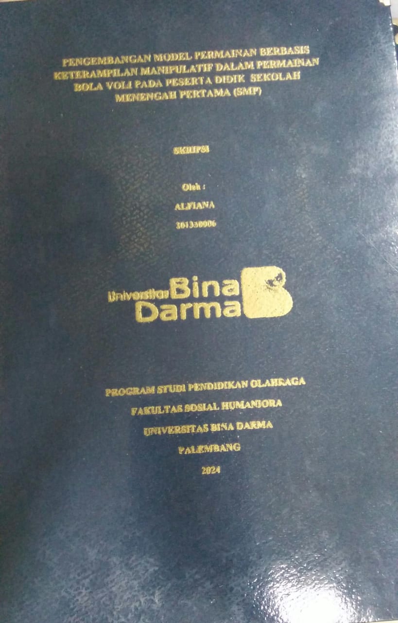 Cover PENGEMBANGAN MODEL 0PERMAINAN BERBASIS KETERAMPILAN MANIPULATIF DALAM PERMAINAN BOLA VOLI PADA PESERTA DIDIK SEKOLAH MENENGAH PERTAMA (SMP) / Alfiana