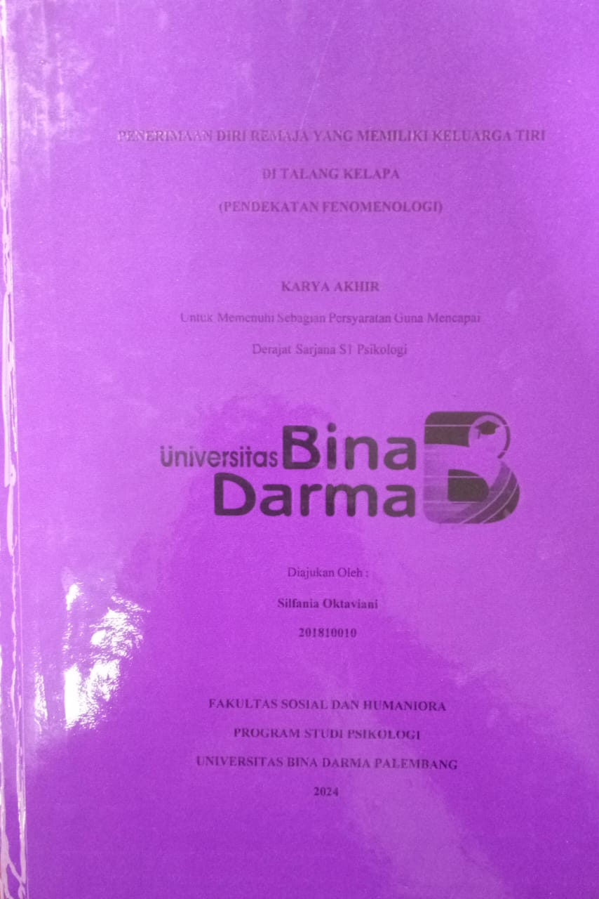 Cover PENERIMAAN DIRI REMAJA YANG MEMILIKI KELUARGA TIRI DI TALANG KELAPA (PENDEKATAN FENOMENOLOGI ) / Silfania Oktaviani