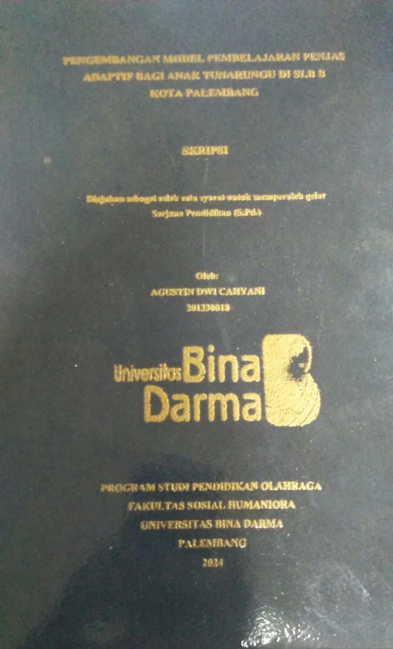 Cover PENGEMBANGAN MODEL PEMBELAJARAN PENJAS ADAPTIF BAGI ANAK TUNARUNGU DI SLB B KOTA PALEMBANG / Agustin Dwi Cahyani