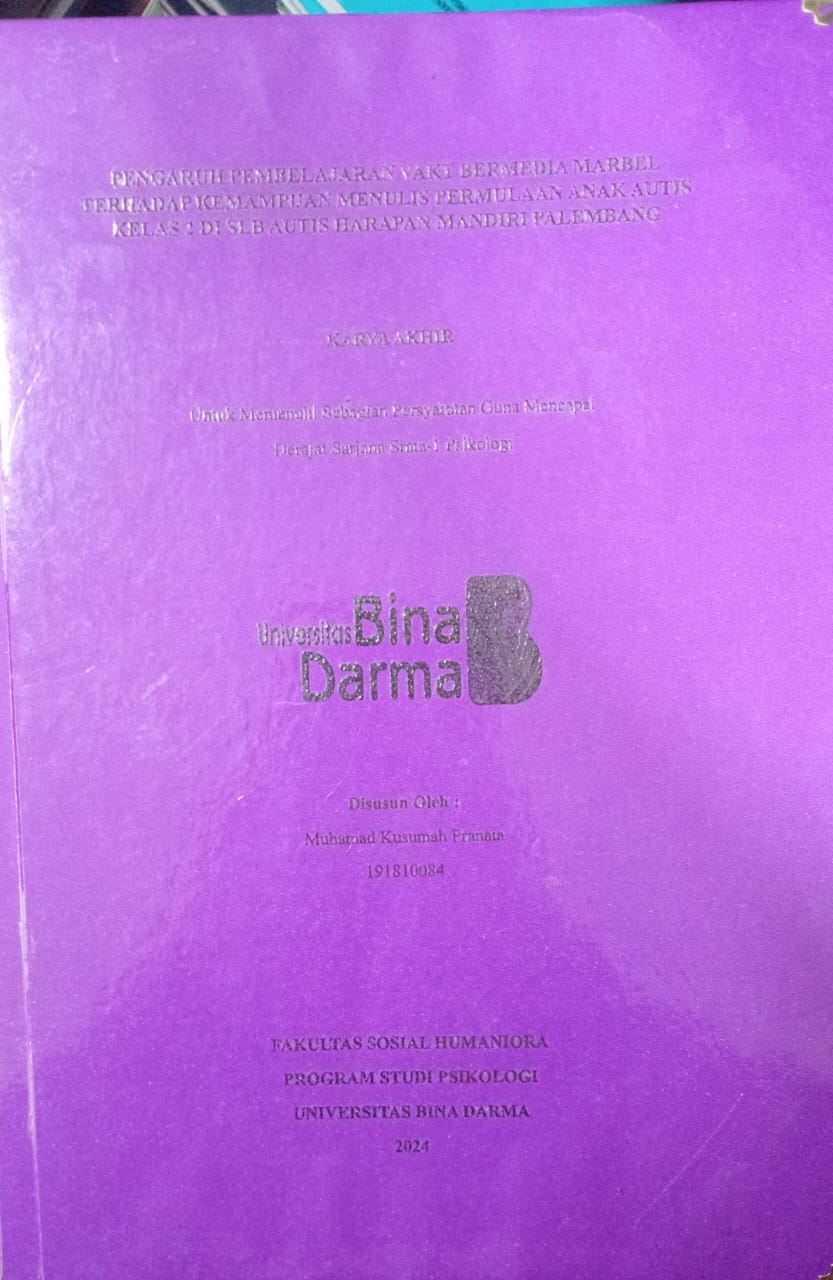 Cover PENGARUH PEMBELAJARAN VAKT BERMEDIA MARBEL TERHADAP KEMAMPUAN MENULIS PERMULAAN ANAK AUTIS KELAS 2 DI SLB AUTIS HARAPAN MANDIRI PALEMBANG / Muhamad Kusuma Pranata