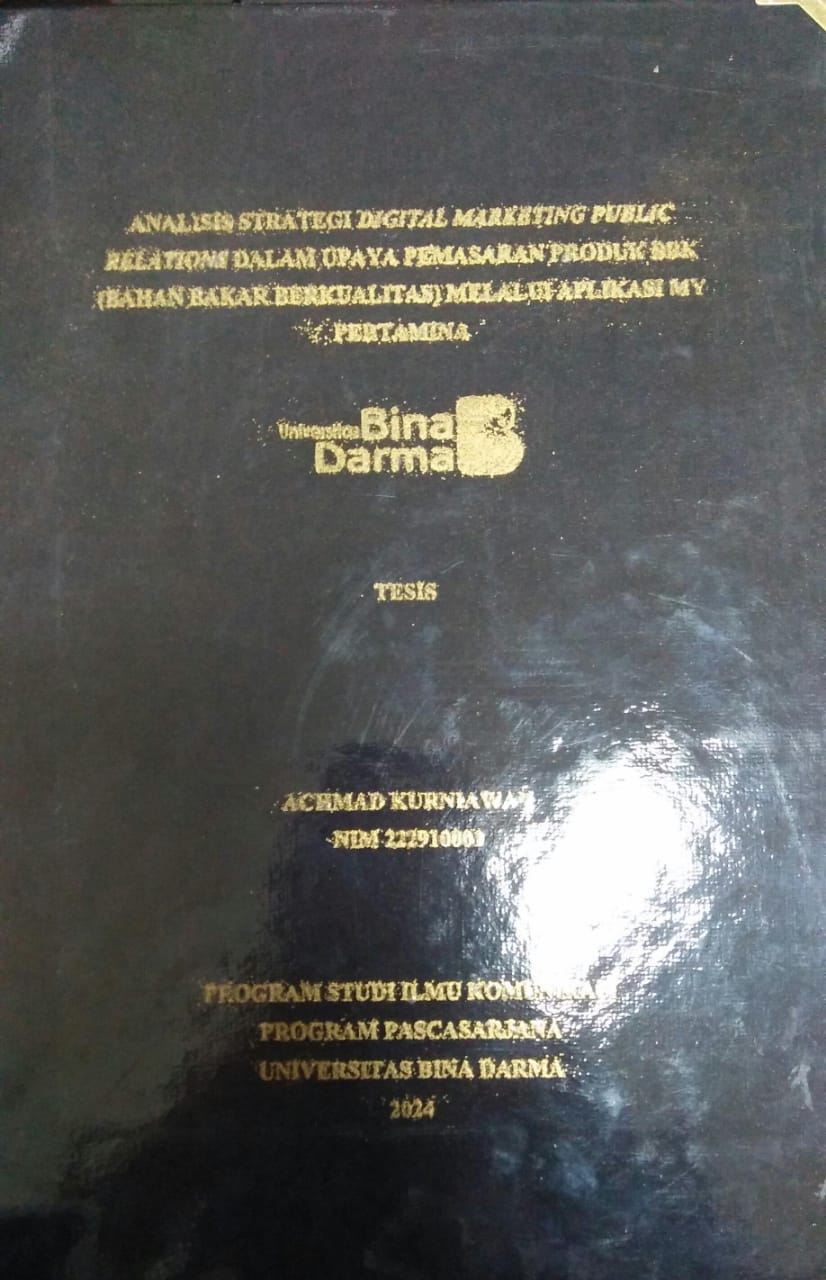 Cover ANALISIS STRATEGI DIGITAL MARKETING PUBLIC RELATIONS DALAM UPAYA PEMASARAN PRODUK BBK (BAHAN BAKAR BERKUALITAS) MELALUI APLIKASI MY PERTAMINA / Achmad Kurniawan