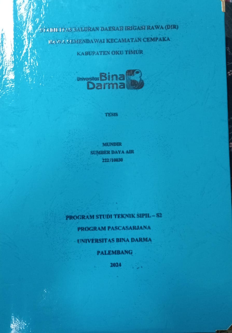 Cover STABILITAS SALURAN DAERAH IRIGASI RAWA (DIR) RAWA SEMENDAWAI KECAMATAN CEMPAKA KABUPATEN OKU TIMUR / Mundir