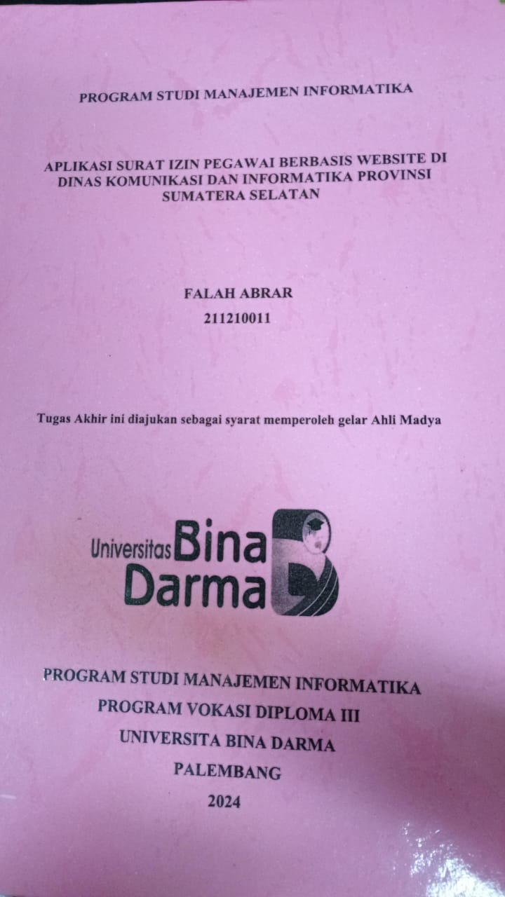 Cover APLIKASI SURAT IZIN PEGAWAI BERBASIS WEBSITE DI DINAS KOMUNIKASI DAN INFORMATIKA PROVINSI SUMATERA SELATAN / Falah Abrar