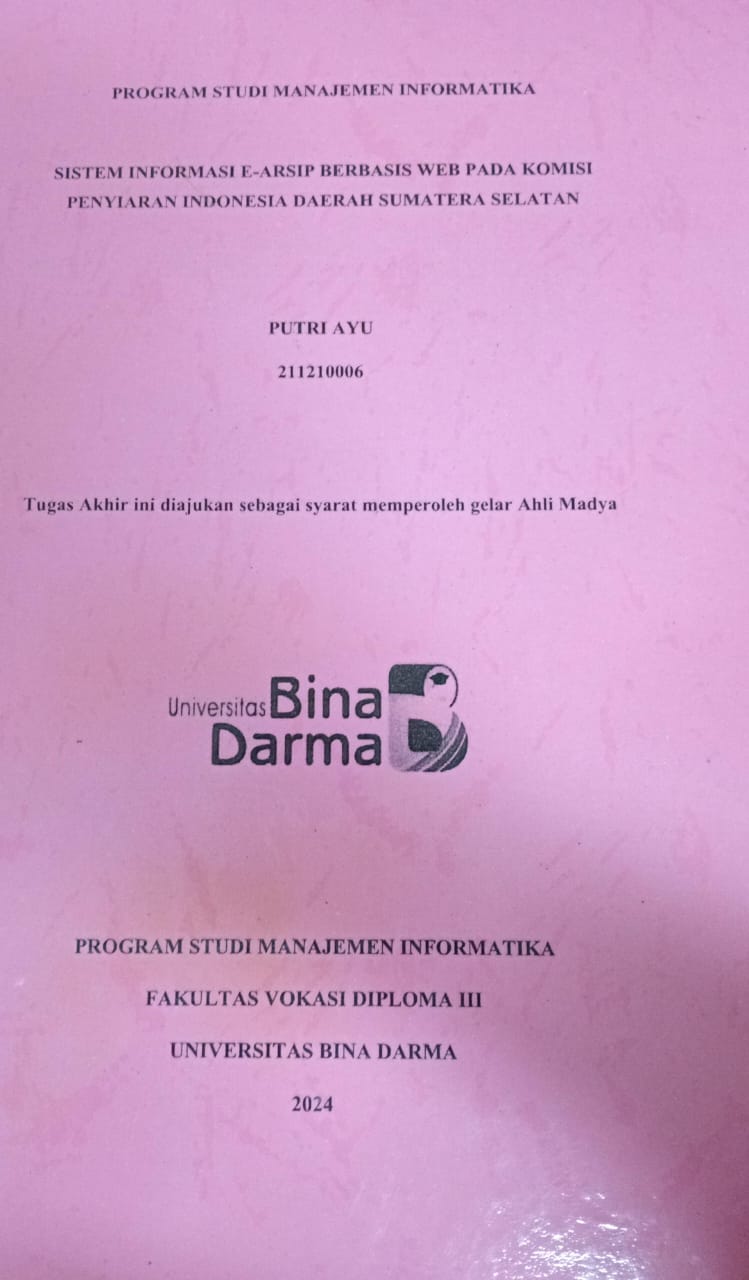 Cover SISTEM INFORMASI E-ARSIP BERBASIS WEB PADA KOMISI PENYIARAN INDONESIA DAERAH SUMATERA SELATAN / Putri Ayu