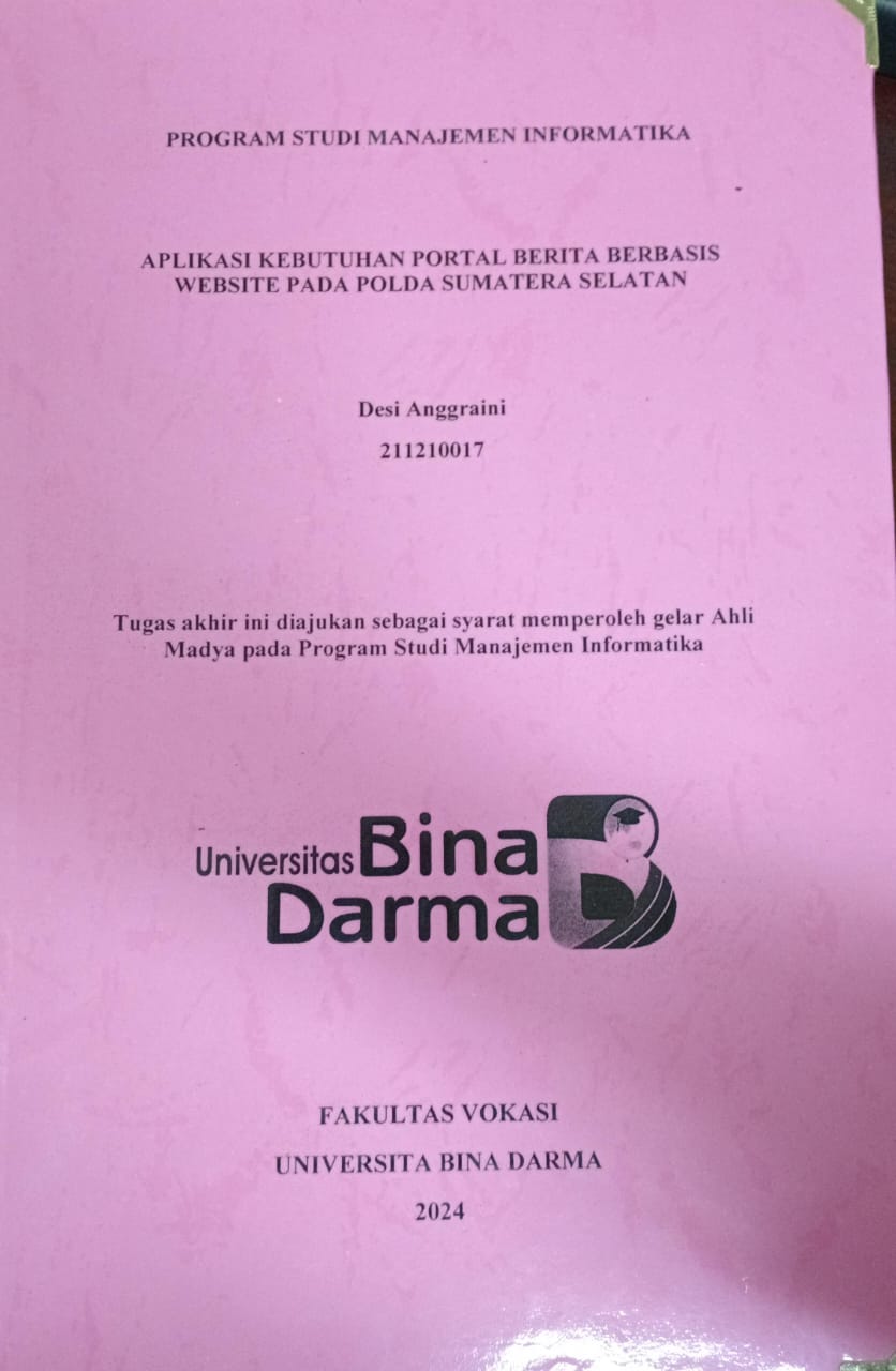 Cover APLIKASI KEBUTUHAN PORTAL BERITA BERBASIS WEBSITE PADA POLDA SUMATERA SELATAN / Desi Aggraini