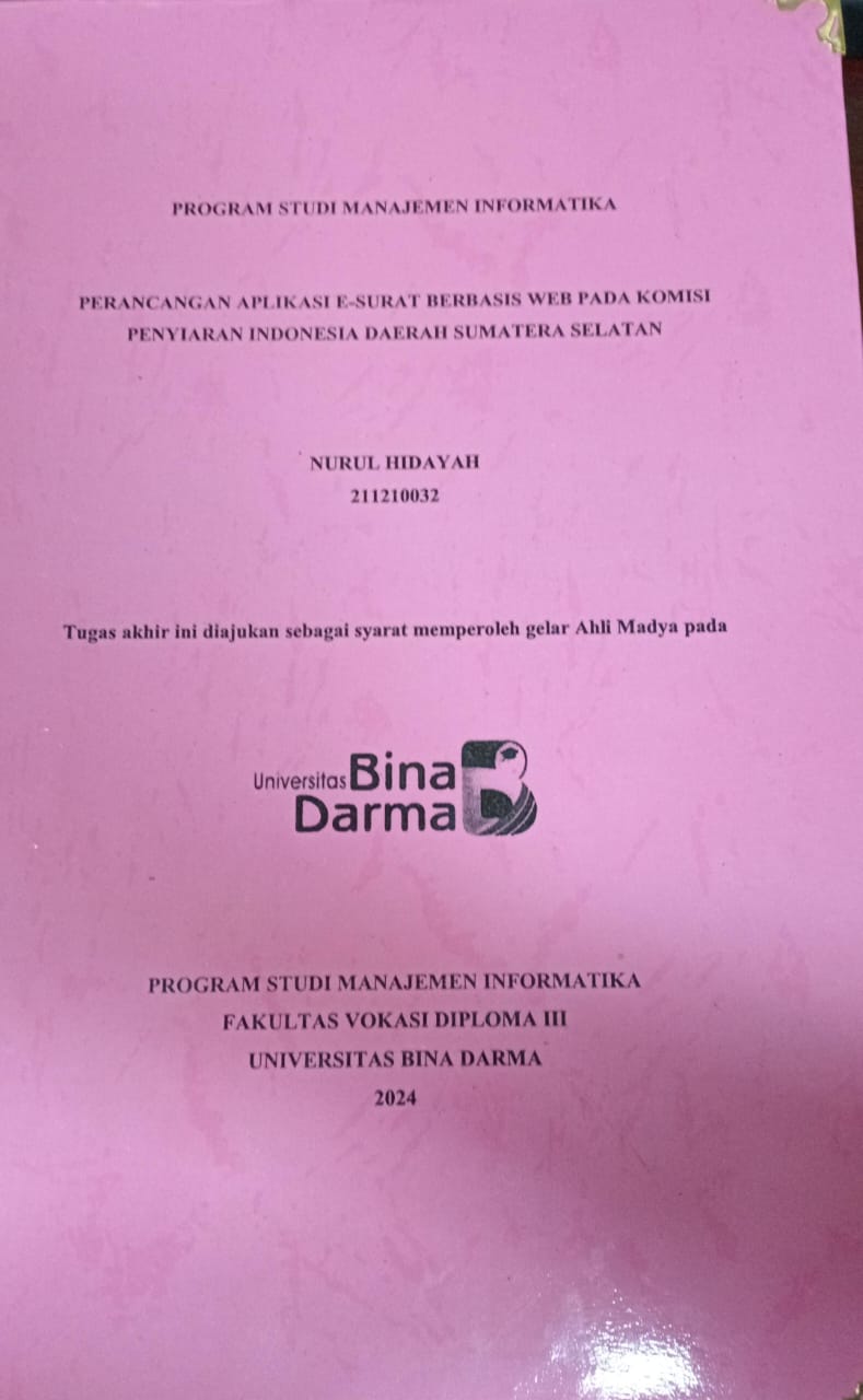 Cover PERANCANGAN APLIKASI E-SURAT BERBASIS WEB PADA KOMISI PENYIARAN INDONESIA DAERAH SUMATERA SELATAN / Nurul Hidayah