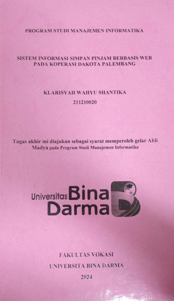 Cover SISTEM INFORMASI SIMPAN PINJAM BERBASIS WEB PADA KOPERASI DIKOTA PALEMBANG / Klarisyah Wahyu Shantika