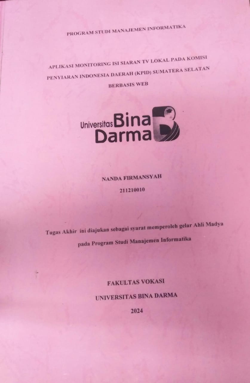 Cover APLIKASI MONITORING ISI SIARAN TV LOKAL PADA KOMISI PENYIARAN INDONESIA DAERAH (KPID) SUMATERA SELATAN BERBASIS WEB / Nanda Firmansyah