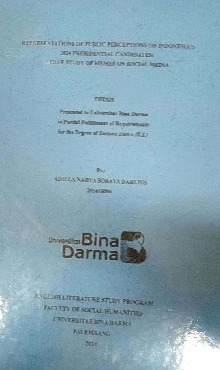 Cover REPRESENTATIONS OF PUBLIC PERCEPTIONS ON INDONESIA'S 2024 PRESIDENTIAL CANDIDATES A CASE STUDY OF MEMES ON SOCIAL MEDIA / Adilla Nadya Soraya Darlius