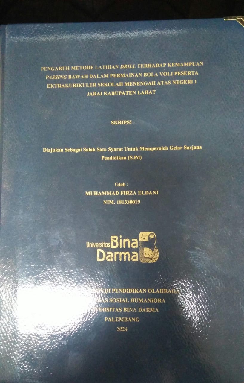 Cover PENGARUH METODE LATIHAN DRILL TERHADAP KEMAMPUAN PASSING BAWAH DALAM PERMAINAN BOLA VOLI PESERTA EKTRAKURIKULER SEKOLAH MENENGAH ATAS NEGERI 1 JARAI KABUPATEN LAHAT / Muhammad Firza Eldani