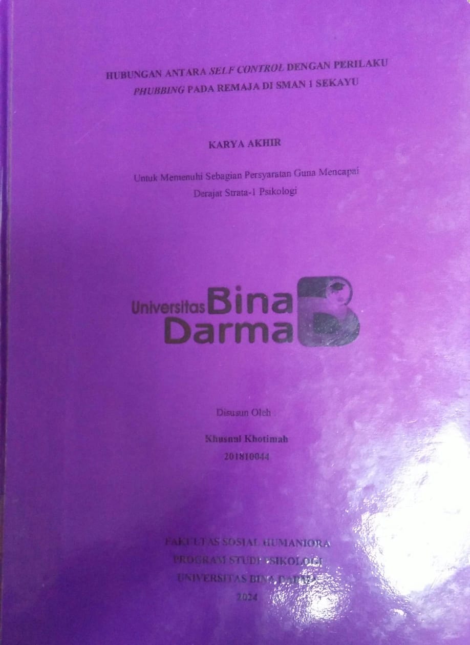 Cover HUBUNGAN ANTARA SELF CONTROL DENGAN PERILAKU PHUBBING PADA REMAJA DI SMAN 1 SEKAYU / Khusnul Khotimah