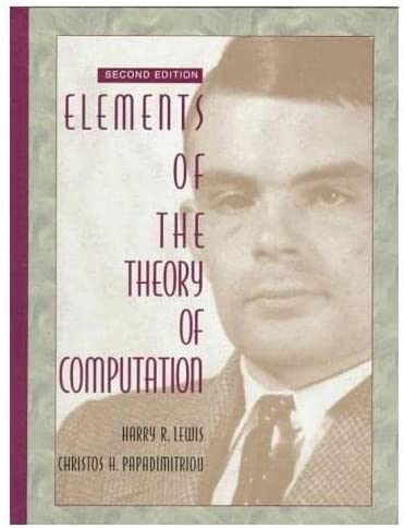 Cover ELEMENTS OF THE THEORY OF COMPUTATION :  Second Edition / Harry R. Lewis & Christos H. Papadimitriou