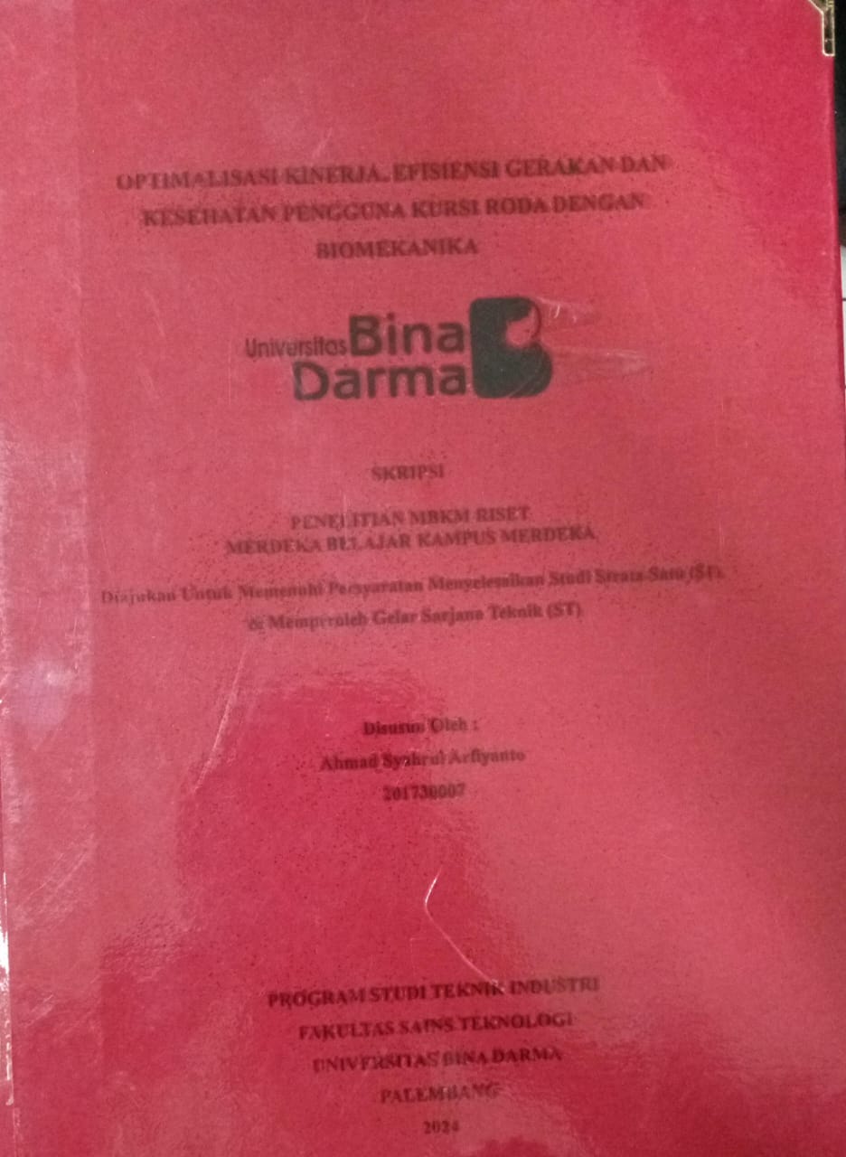 Cover OPTIMALISASI KINERJA EFESIENSI GERAKAN DAN KESEHATAN KURSI RODA DENGAN BIOMEKALIKA / Ahmad Syahrul Afriyanto