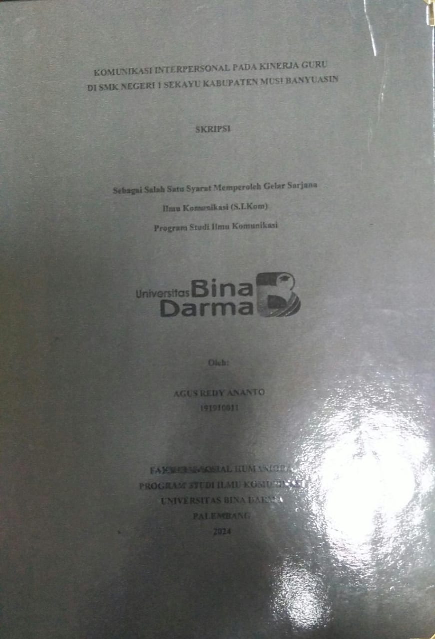 Cover KOMUNIKASI INTERPERSONAL PADA KINERJA GURU DI SMK NEGERI 1 SEKAYU KABUPATEN MUSI BANYUASIN / Agus Redy Ananto
