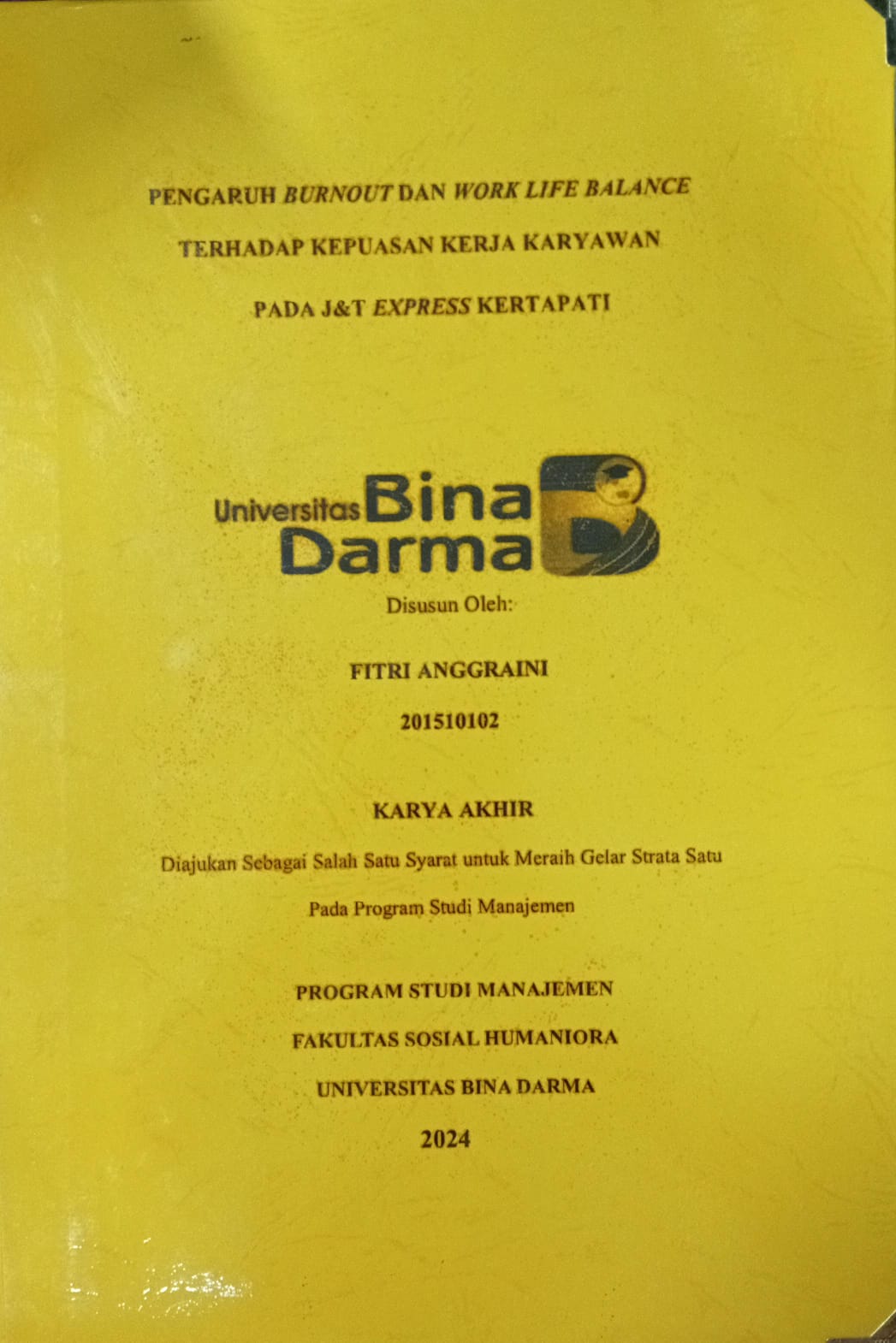 Cover PENGARUH BURNOUT DAN WORK LIFE BALANCE TERHADAP KEPUASAN KERJA KARYAWAN PADA J&T EXPRESS KERTAPATI / Fitri Anggraini
