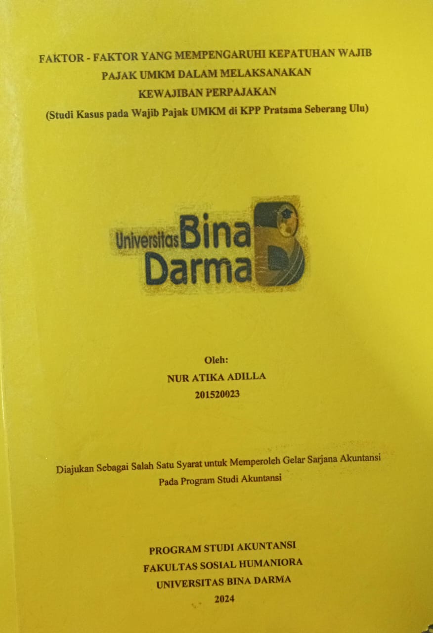 Cover FAKTOR-FAKTOR YANG MEMPENGARUHI KEPATUHAN WAJIB PAJAK UMKM DALAM MELAKSANAKAN KEWAJIBAN PERPAJAKAN / Nur Atika Ardilla
