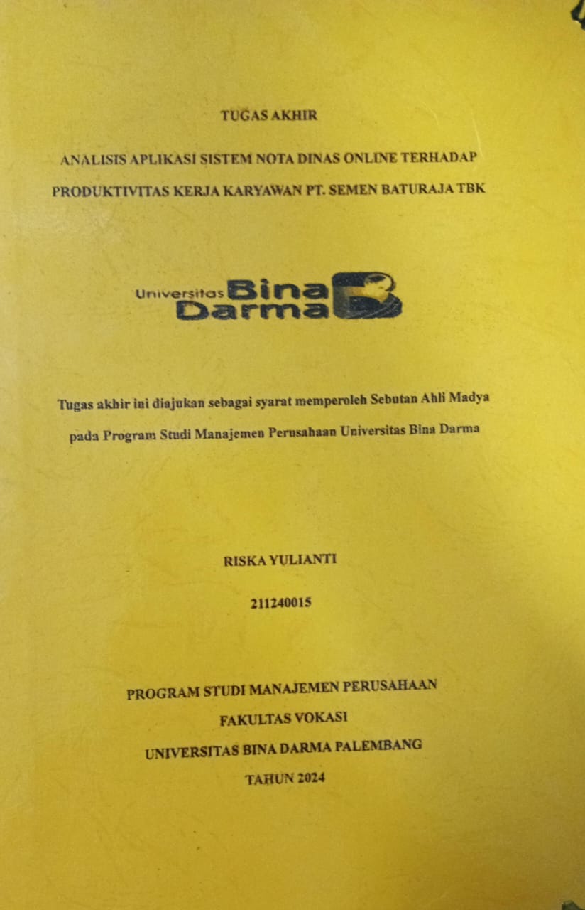 Cover ANALISIS APLIKASI SISTEM NOTA DINAS ONLINE TERHADAP PRODUKTIVITAS KERJA KARYAWAN PT SEMEN BATURAJA TBK / Riska Yulianti