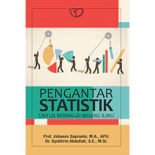 Cover PENGANTAR STATISTIK :  Untuk Berbagai Bidang Ilmu / Johanes Supranto dan Syahfirin Abdullah