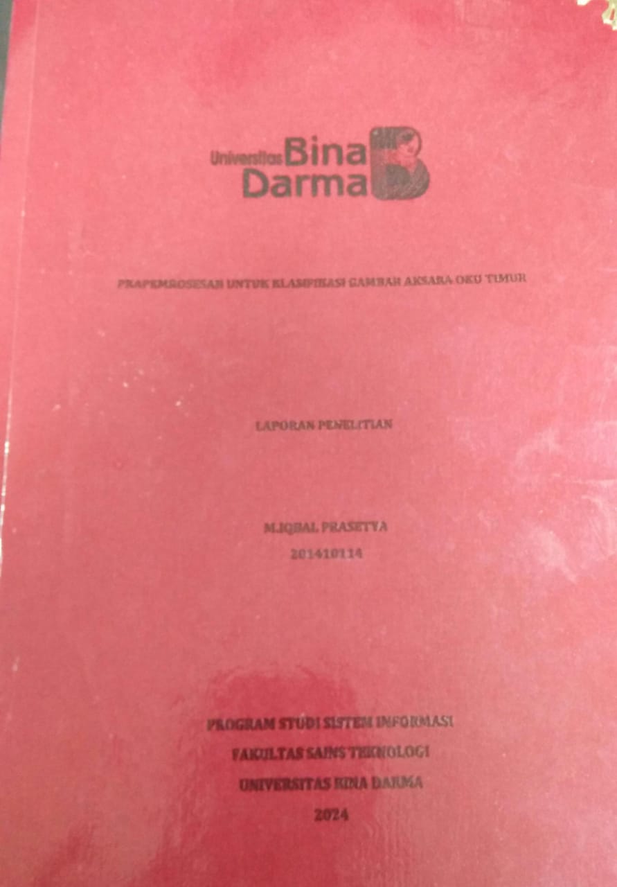 Cover PRAPEMROSESAN UNTUK KLASIFIKASI GAMBAR AKSARA OKU TIMUR / M.Iqbal Prasetya