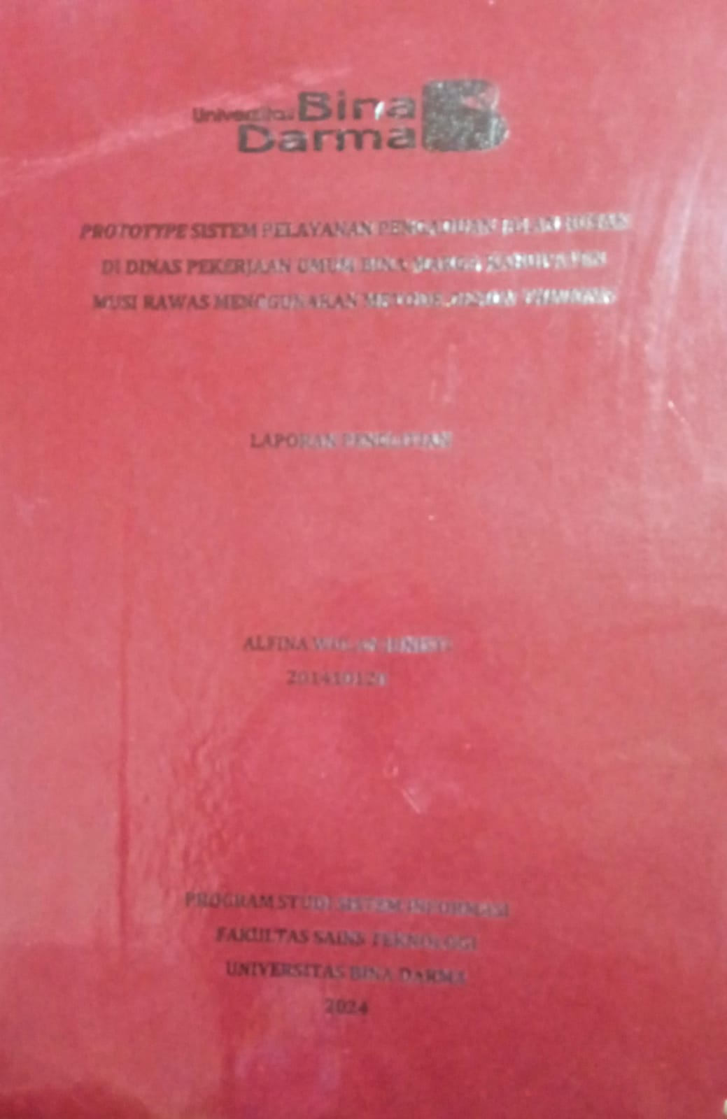 Cover PROTOTYPE SISTEM PELAYANAN PENGADUAN JALAN RUSAK DI DINAS PEKERJAAN UMUM BINA MARGA KABUPATEN MUSI RAWAS MENGGUNAKAN METODE DESIGN THINKING / Alfina Wulan Junisti